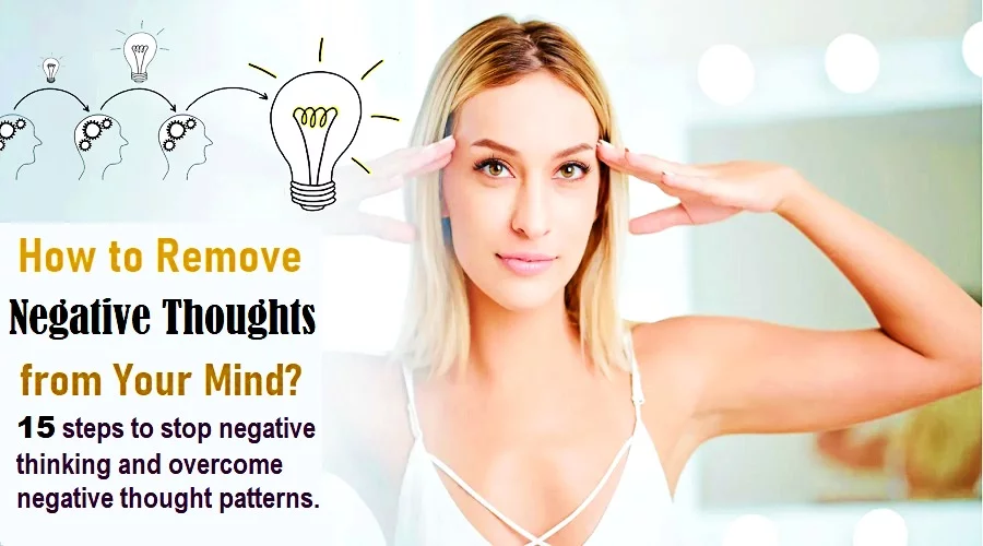 How to Remove Negative Thoughts from Your Mind How to Remove Negative Thoughts