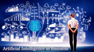 Artificial Intelligence in Business