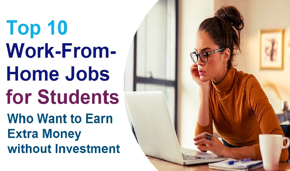 Work-From-Home Jobs for Students