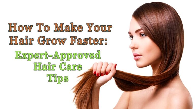 How To Grow Hair Faster,Hair Care Tips