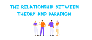 Theory and Paradigm