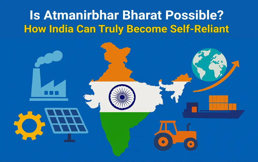 Atmanirbhar Bharat Abhiyan, towards Self-Reliant India
