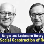 The Social Construction of Reality by Berger and Luckmann