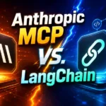 Anthropic MCP vs LangChain