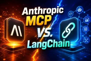 Anthropic MCP vs LangChain
