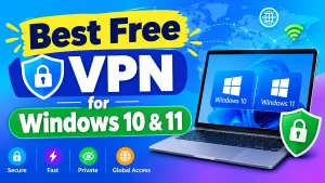 Best Free VPNs for Windows 10 & 11